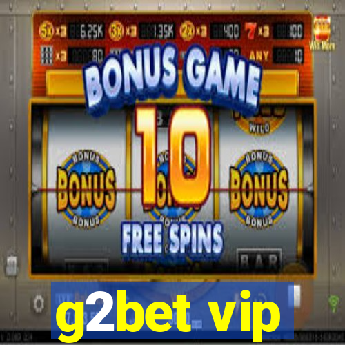 g2bet vip